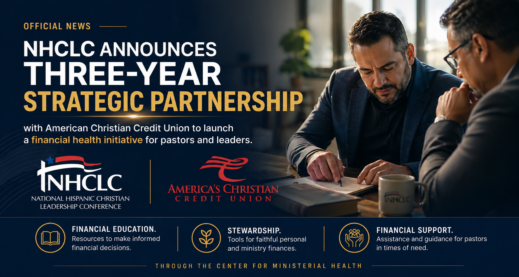 NHCLC announces a three-year strategic partnership with America’s Christian Credit Union; two men sign documents at a desk with logos below.